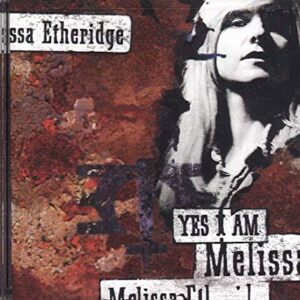 Yes I Am - ETHERIDGE,MELISSA (CDs)