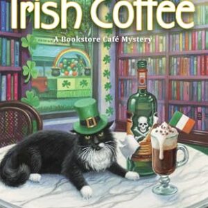 Death by Irish Coffee (A Bookstore Cafe Mystery) (English Edition) - Erickson, Alex (Café)