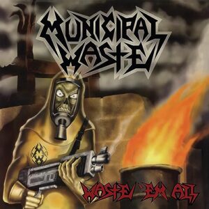 Waste 'Em All - Municipal Waste (CDs)