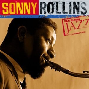 Ken Burns Jazz - Rollins, Sonny (CDs)