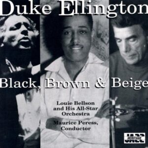 Duke Ellington: Black, Brown & Beige (CDs)