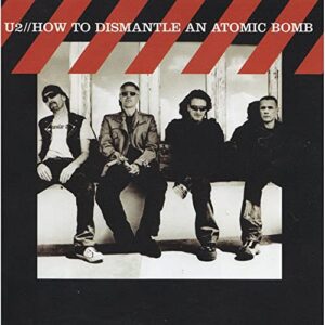 How To Dismantle An Atomic Bomb - U2 (CDs)