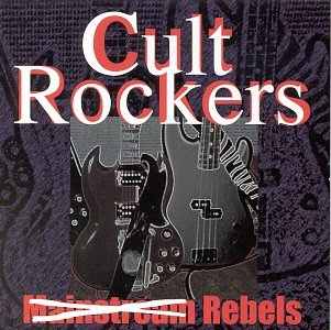 Cult Rockers: Rebels - Various Artists (CDs)