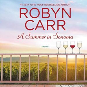 A Summer in Sonoma - Carr, Robyn (CDs)