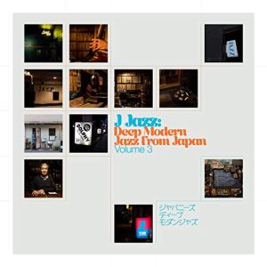 J Jazz: Deep Modern Jazz from Japan - Volume 3 (CDs)