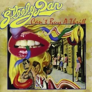 Steely Dan - Can't Buy A Thrill - Steely Dan (CDs)