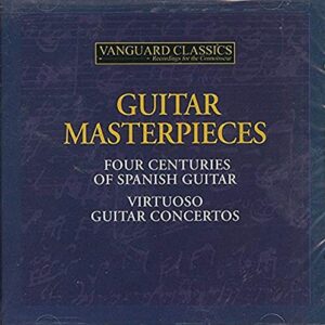 Guitar Masterpieces: (2cds) Four Centuries of Spanish Guitar + Virtuoso Guitar Concertos (CDs)