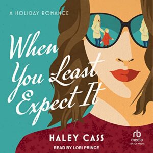 When You Least Expect It - Cass, Haley (CDs)