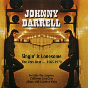 Singin'it Lonesome:Very Best - Darrell, Johnny (CDs)