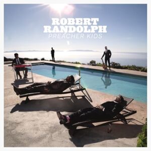 Preacher Kids - Robert Randolph (CDs)