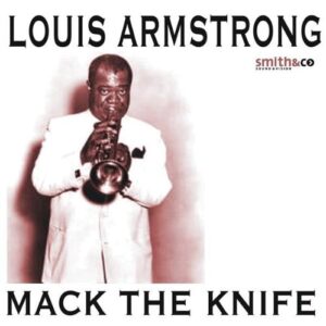 Mack the Knife - Louis Armstrong (CDs)