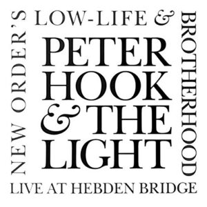 Peter Hook & The Light - New Order's 'Low-Life' & 'Brotherhood' Live At Hebden Bridge - Peter Hook & The Light (CDs)