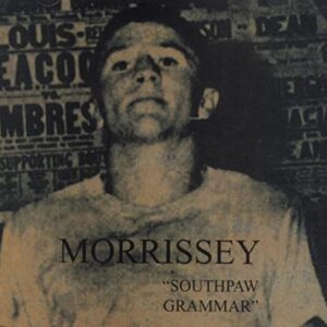 Southpaw Grammar [Audio CD] Morrissey (CDs)