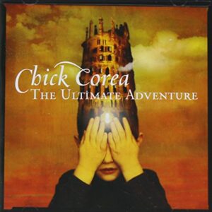 The Ultimate Adventure - Chick Corea (CDs)