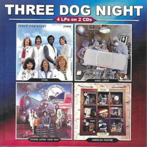 4 Lps On 2 Cds (Cyan-Hard Labor-Coming Down Your Way-American Pastime) - Three Dog Night (CDs)