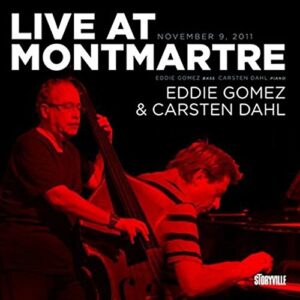 Live at Montmartre - Eddie Gomez & Carsten Dahl (CDs)