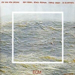 Old & New Dreams - Cherry/Redman/Haden/Blackwell (CDs)