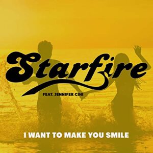 I Want To Make You Smile - Starfire (CDs)