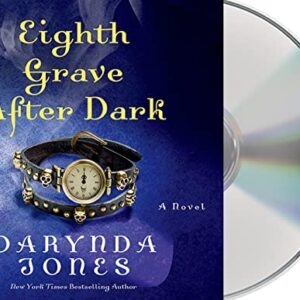 Eighth Grave After Dark: A Novel (Charley Davidson Series) - Jones, Darynda (CDs)