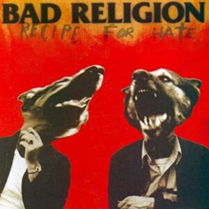 Recipe For Hate - Bad Religion (CDs)