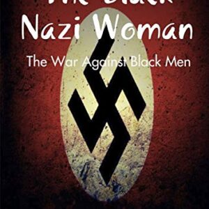 The Black Nazi Woman; The War Against Black Men - Holloway, C.D. (CDs)