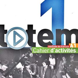 Totem 1 A1 - Cahier D´Activites + CD Audio: Vol. 1 - Lopes, Le Bougnec (CDs)