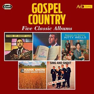 HYMNS BY / NEARER THE CROSS / SINGING ON SUNDAY / SINGS SACRED SONGS / SING & SHOUT - CASH,JOHNNY; TENNESSEE ERNIE FORD; KITTY WELLS; HANK SNOW; THE OAK RIDGE QUARTET BOYS (CDs)