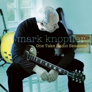 One Take Radio Sessions - KNOPFLER,MARK (CDs)