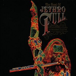 The Best of Jethro Tull; The Anniversary Collection - Jethro Tull (CDs)