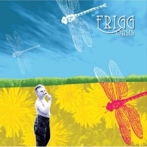 Oasis - Frigg (CDs)