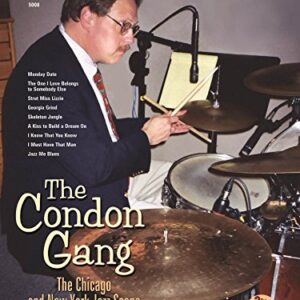 The Condon Gang: the Chicago and New York Jazz Scene: Music Minus One Drums Deluxe 2-cd Set - Hal Leonard Publishing Corporation (CDs)
