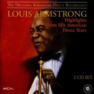 Louis Armstrong/Highlights From His Decca Years (CDs)
