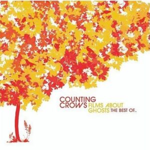 Films About Ghosts: Best Of (w/ New Track Added) - Counting Crows (CDs)