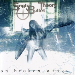 On Broken Wings - Single Bullet Theory (CDs)