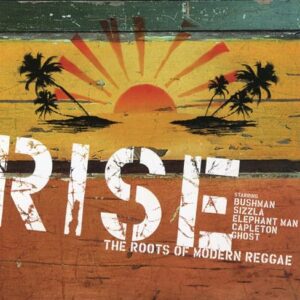Rise: The Roots of Modern Reggae (CDs)