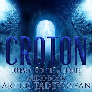 Croton: Journey into the Afterlife (Audio CD) - Artur Tadevosyan (CDs)