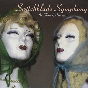 The Three Calamaties - Switchblade Symphony (CDs)