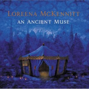 An Ancient Muse - Loreena McKennitt (CDs)