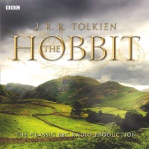 The Hobbit (Dramatised): The Classic BBC Radio Production - J.R.R. Tolkien (CDs)