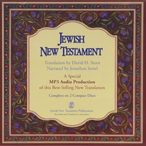 Jewish New Testament: Translation by David H. Stern, Narrated by Jonathan Settel. a Special MP3 Audio Production - Stern, Professor of Rabbinic and Medieval Hebrew Literature and Religious Studies David (CDs)