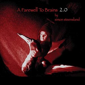 Farewell To Brains - STEENSLAND,SIMON (CDs)