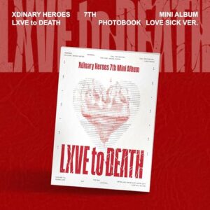 LXVE to DEATH[Love Sick ver.] - Xdinary Heroes (CDs)