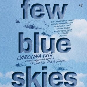 Few Blue Skies - Ixta, Carolina (CDs)