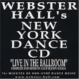 Live at Webster Hall: NY Dance - Club DJ John Suliga (CDs)