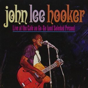 Live at the Cafe Au Go Go - Hooker, John Lee (CDs)