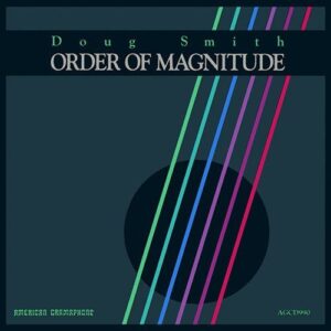 Order of Magnitude - Smith, Doug (CDs)