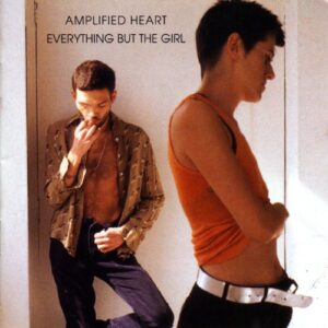 Amplified Heart - Everything But the Girl (CDs)