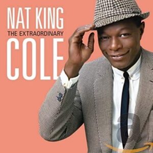 The Extraordinary - Nat King Cole (CDs)