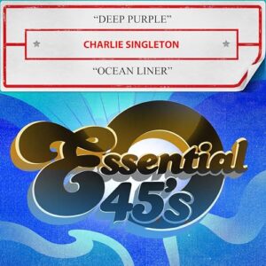 Deep Purple / Ocean Liner (Digital 45) - Charlie Singleton (CDs)