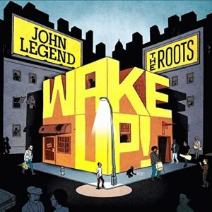 Wake Up! - John Legend & The Roots (CDs)